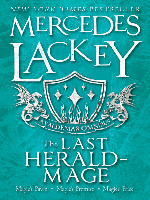 Title details for The Last Herald-Mage (A Valdemar Omnibus) by Mercedes Lackey - Available